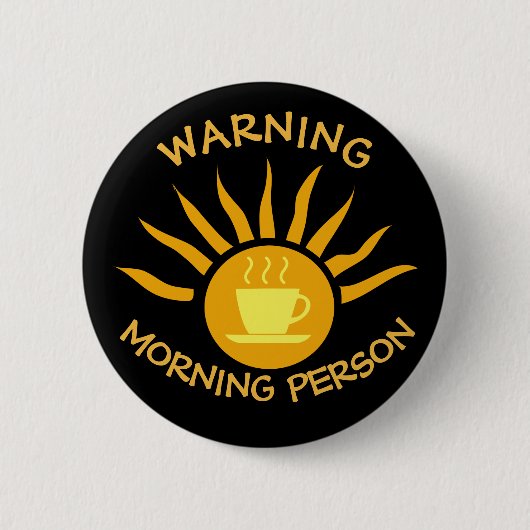Waarschuwing Morning Person Ronde Button 5,7 Cm (Voorkant)