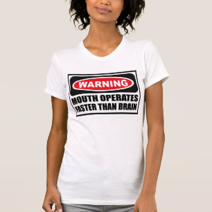 WAARSCHUWING MOUTH WERKT SNELLER DAN RUNDERS T T-SHIRT