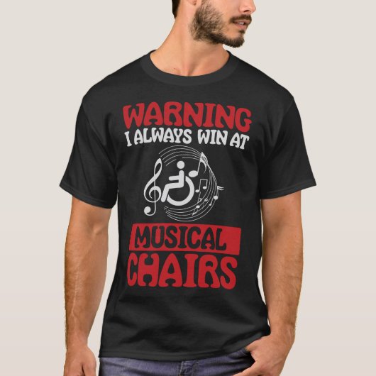 Waarschuwing Muzikale Stoelen Humor T-shirt (Voorkant)