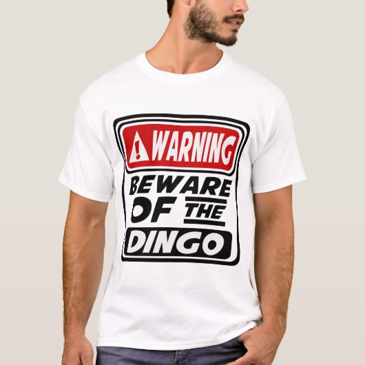 WAARSCHUWING NAAR DE DINGO T-SHIRT (Voorkant)