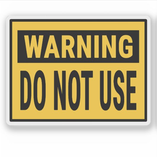 Waarschuwing Niet Gebruiken Sticker (Voorkant)