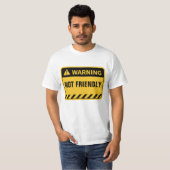 WAARSCHUWING NIET VRIENDELIJK T-SHIRT (Voorkant volledig)