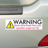 Waarschuwing Nooit sneller rijden Bumpersticker (Op auto)