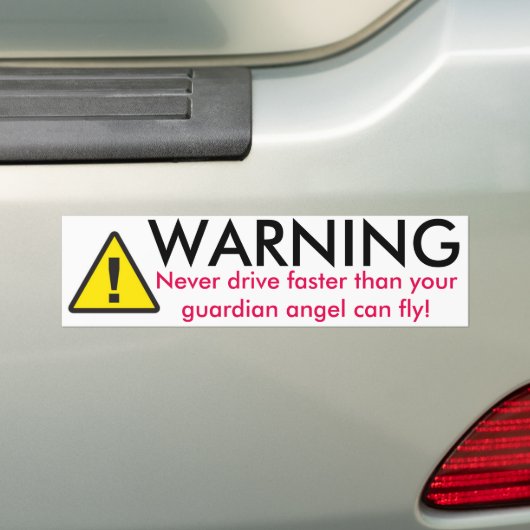 Waarschuwing Nooit sneller rijden Bumpersticker (Op auto)