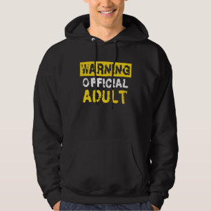 Waarschuwing Officiële volwassene 18e verjaardag Hoodie