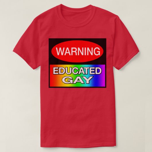 WAARSCHUWING Opgeleide Gay Grappige LGBT Meme T-shirt (Design voorkant)