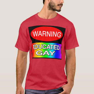 WAARSCHUWING Opgeleide Gay Grappige LGBT Meme T-shirt