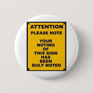 Waarschuwing ~ Opmerking ~ Waarschuwing woordspeli Ronde Button 5,7 Cm