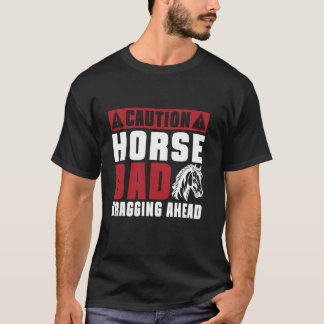 Waarschuwing PaardenPapa Praat Voor PaardenPapa T-shirt