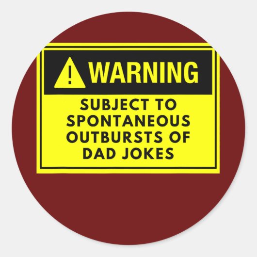 Waarschuwing Pap Jokes Vaderdag Funny Gekke Ronde Sticker (Voorkant)