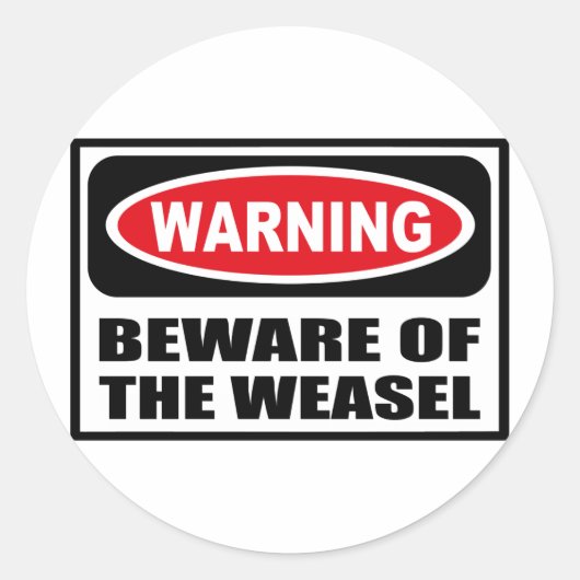WAARSCHUWING PAS OP VOOR DE WEZEL STICKER (Voorkant)
