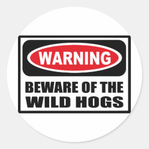 WAARSCHUWING PAS OP VOOR DE WILD HOGS STICKER