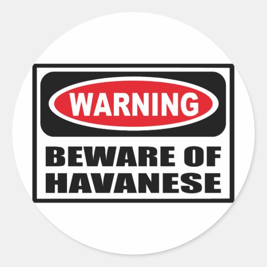 WAARSCHUWING PAS OP VOOR HAVANESE STICKER (Voorkant)