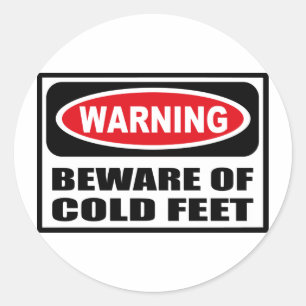 WAARSCHUWING PAS OP VOOR KOUDE VOETEN STICKER