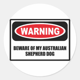 WAARSCHUWING PAS OP VOOR MIJN AUSTRALISCHE HERDERS RONDE STICKER