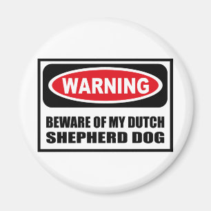 WAARSCHUWING PAS OP VOOR MIJN NEDERLANDSE HERDERSH MAGNEET