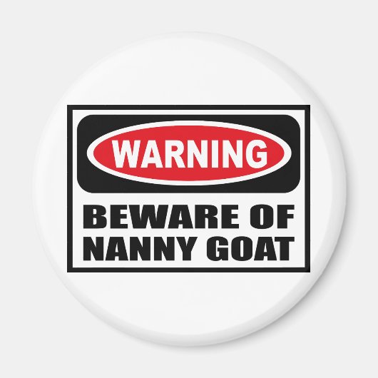 WAARSCHUWING PAS OP VOOR NANNY GEITENmagneet Magneet (Voorkant)