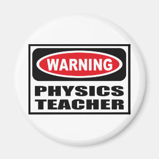 Waarschuwing PHYSICS TEACHER Magnet