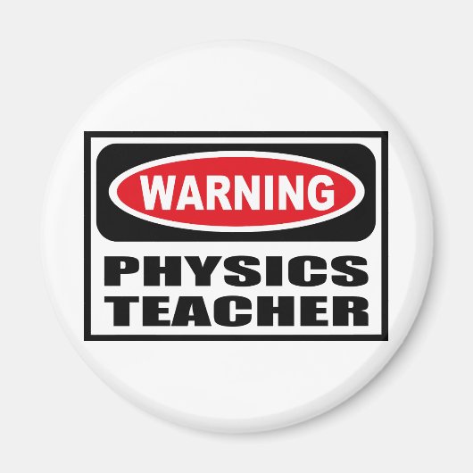 Waarschuwing PHYSICS TEACHER Magnet (Voorkant)