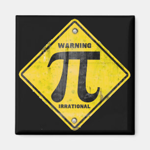 Waarschuwing: Pi is irrationeel Magneet