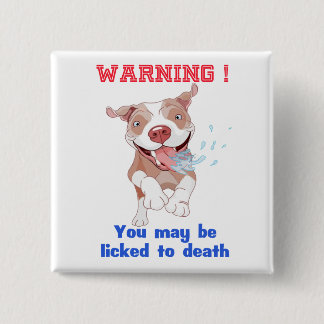 Waarschuwing Pitbull is tot de dood gedoogd Vierkante Button 5,1 Cm