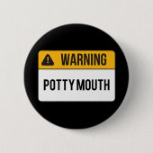 Waarschuwing - Potty Mouth Ronde Button 5,7 Cm (Voorkant)