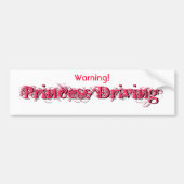 Waarschuwing Princess Driving Bumpersticker (Voorkant)