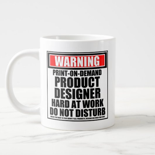 Waarschuwing Print-On-Demand Product Designer Grote Koffiekop (Links)