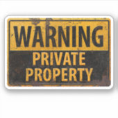 WAARSCHUWING, Privé eigendom Metaal Voorzichtig Ro Sticker (Voorkant)