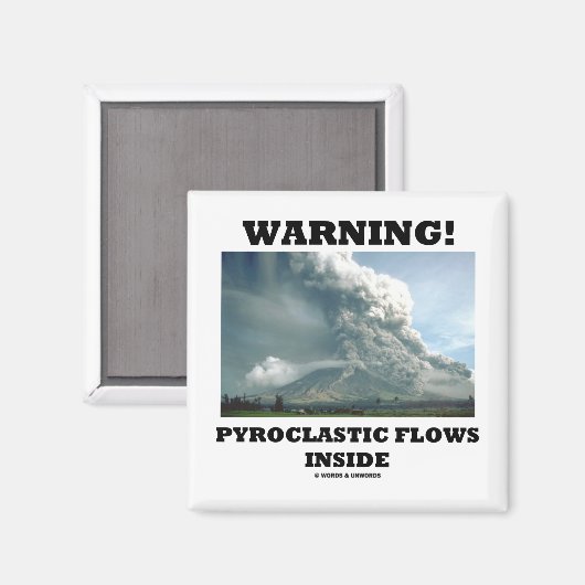 Waarschuwing! Pyroclastische stromen binnenin (vul Magneet (Voorkant / Achterkant)