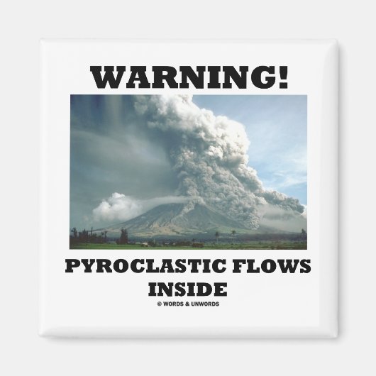 Waarschuwing! Pyroclastische stromen binnenin (vul Magneet (Voorkant)