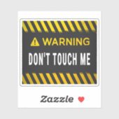 Waarschuwing Raak me niet aan Sticker (Vel)