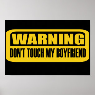 Waarschuwing raak mijn vriend niet aan poster