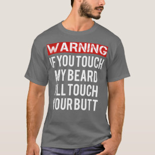 waarschuwing raakt mijn baard niet aan t-shirt
