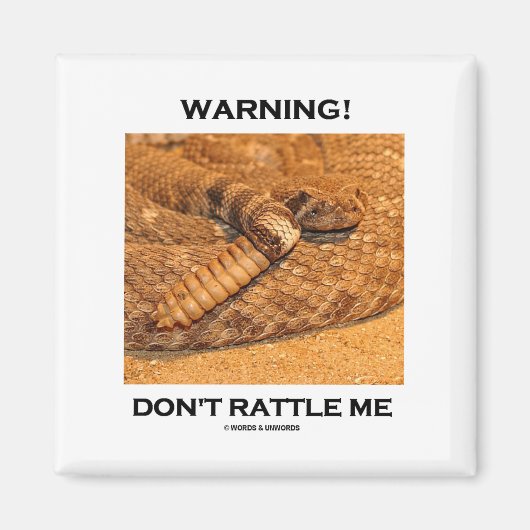 Waarschuwing! Ratel me niet (Rattlesnake) Magneet (Voorkant)