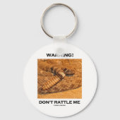 Waarschuwing! Ratel me niet (Rattlesnake) Sleutelhanger (Voorkant)