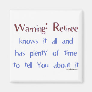 Waarschuwing Retiree Magnet