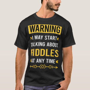 Waarschuwing Riddles T-shirt