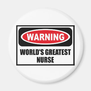 Waarschuwing 'S WERELDS GROOTSTE NURSE Magnet
