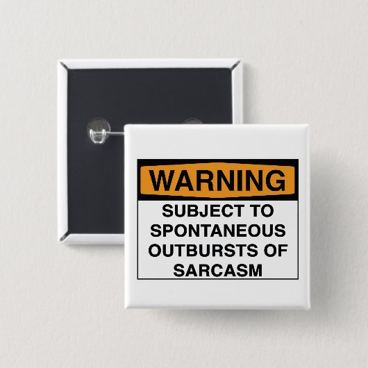 Waarschuwing: Sarcasm Vierkante Button 5,1 Cm (Voorkant /achterkant)