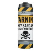 Waarschuwing: sarcastisch, voorzichtig aanpakken thermosbeker (Voorkant)