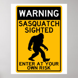 Waarschuwing Sasquatch, ga bij uw eigen risico in Poster