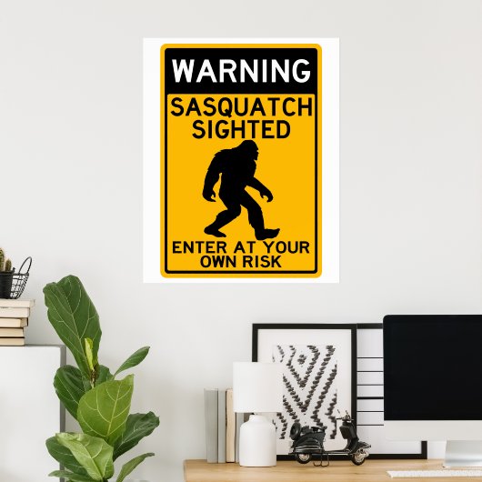 Waarschuwing Sasquatch, ga bij uw eigen risico in Poster (Thuiskantoor)