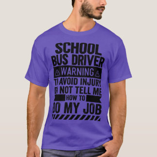 Waarschuwing schoolbusbestuurder t-shirt