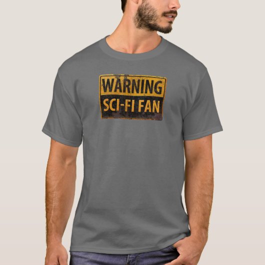 WAARSCHUWING SCI-FI FAN - waarschuwingssignaal voo T-shirt (Voorkant)