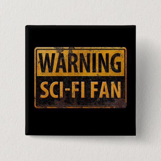 WAARSCHUWING SCI-FI FAN - waarschuwingssignaal voo Vierkante Button 5,1 Cm (Voorkant)