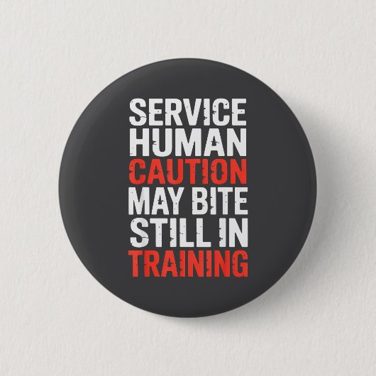 Waarschuwing Service Menselijke Beet Training Nog  Ronde Button 5,7 Cm (Voorkant)