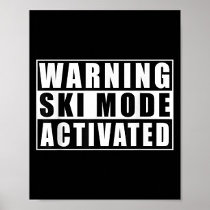 Waarschuwing Ski Modus Geactiveerd _1  Poster