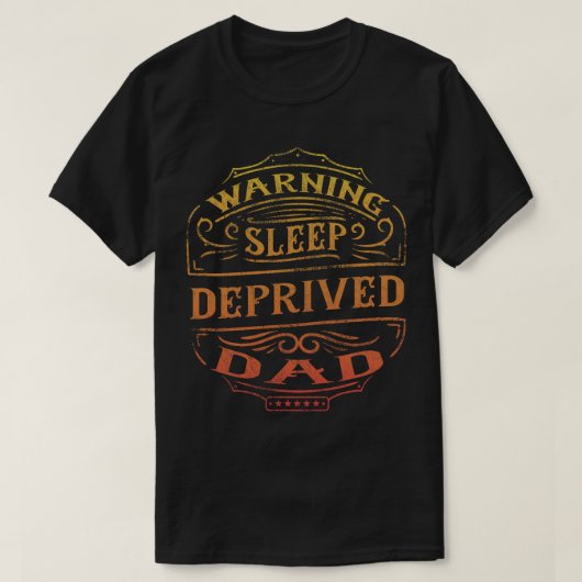Waarschuwing slaap beroofd papa grappig slapeloze  t-shirt (Design voorkant)