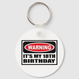 Waarschuwing SLETTER IK BEN 18 JAAR Key Chain Sleutelhanger